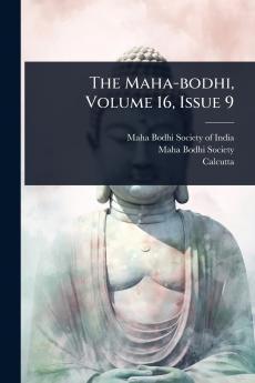 Maha-bodhi Volume 16 Issue 9