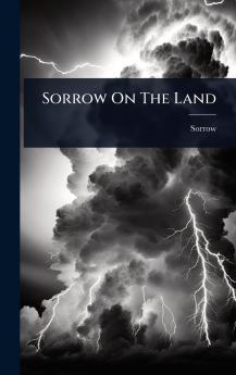 Sorrow On The Land