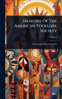 Memoirs Of The American Folklore Society