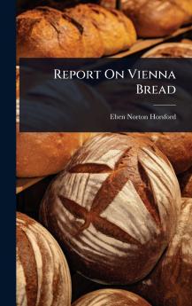 Report On Vienna Bread