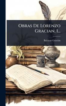 Obras De Lorenzo Gracian 1...