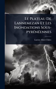 Plateau De Lannemezan Et Les Inondations Sous-pyrÃ(c)nÃ(c)ennes
