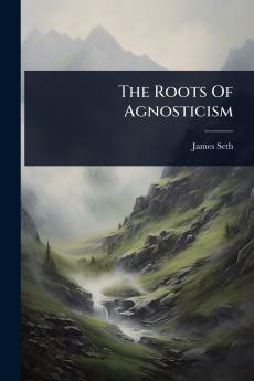 Roots Of Agnosticism