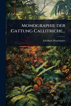 Monographie der Gattung Callitriche...
