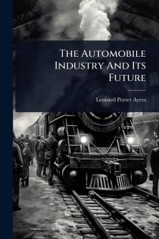Automobile Industry And Its Future