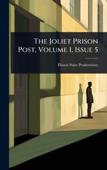 Joliet Prison Post Volume 1 Issue 5