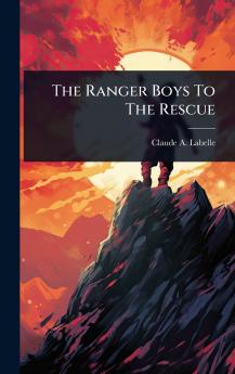 Ranger Boys To The Rescue