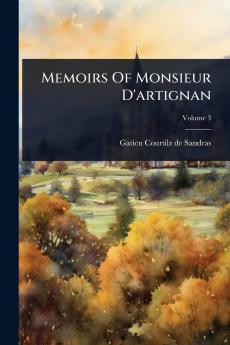 Memoirs Of Monsieur D'artignan