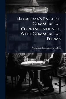 Nacacima's English Commercial Correspondence With Commercial Forms