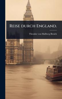 Reise durch England.