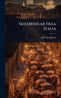 Skildringar Fraa Italia