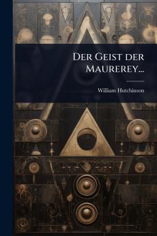 Geist der Maurerey...