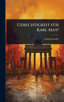 Gerechtigkeit fÃ1/4r Karl May!