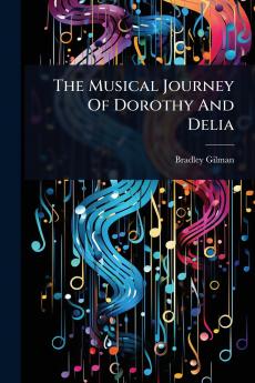 Musical Journey Of Dorothy And Delia