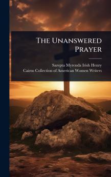 Unanswered Prayer