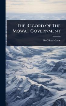Record Of The Mowat Government