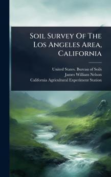 Soil Survey Of The Los Angeles Area California