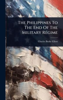 Philippines To The End Of The Military RÃ(c)gime