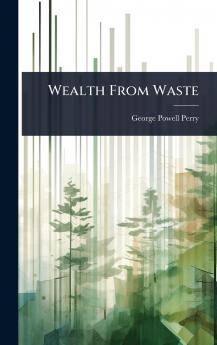 Wealth From Waste
