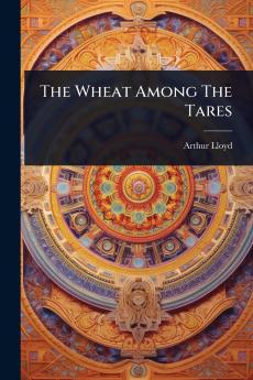 Wheat Among The Tares