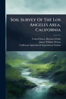 Soil Survey Of The Los Angeles Area California