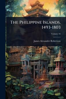 Philippine Islands 1493-1803