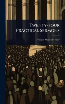 Twenty-four Practical Sermons