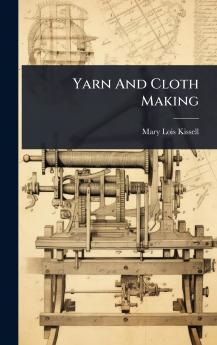 Yarn And Cloth Making