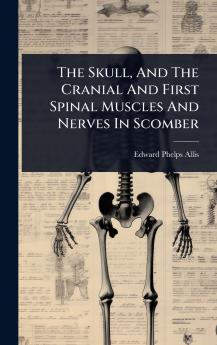 Skull And The Cranial And First Spinal Muscles And Nerves In Scomber