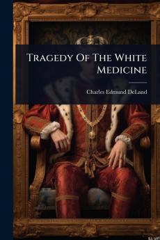 Tragedy Of The White Medicine