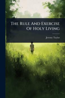 Rule And Exercise Of Holy Living