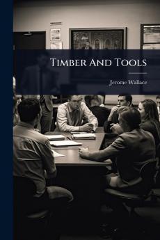 Timber And Tools