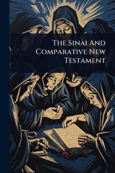 Sinai And Comparative New Testament