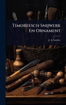 Timoreesch Snijwerk En Ornament