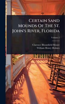 Certain Sand Mounds Of The St. John's River Florida