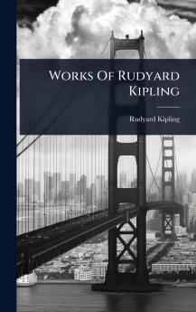 Works Of Rudyard Kipling
