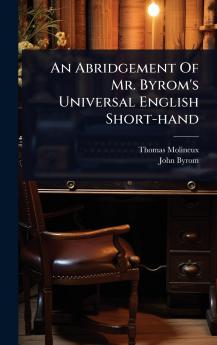 Abridgement Of Mr. Byrom's Universal English Short-hand