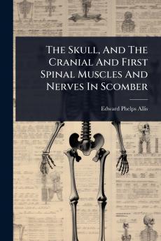 Skull And The Cranial And First Spinal Muscles And Nerves In Scomber