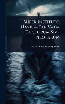 Super Instituto Navium Per Vada Ductorum Sive Pilotarum