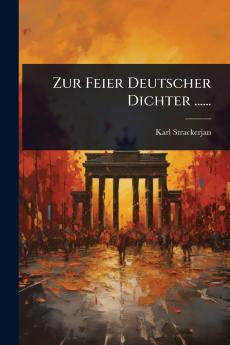 Zur Feier Deutscher Dichter ......