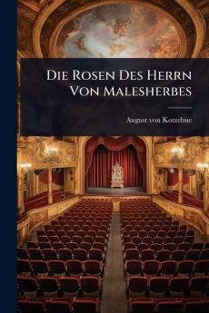 Rosen Des Herrn Von Malesherbes