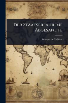 Der Staatserfahrene Abgesandte