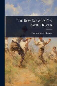 Boy Scouts On Swift River