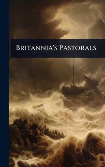 Britannia's Pastorals