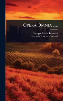 Opera Omnia ......
