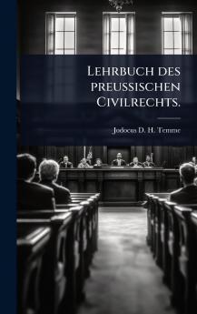 Lehrbuch des preuÃ&#159;ischen Civilrechts.