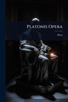 Platonis Opera