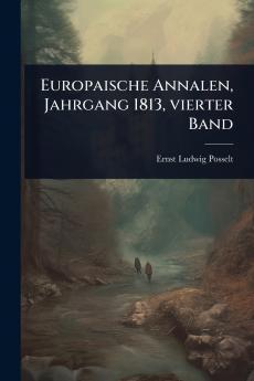 Europaische Annalen Jahrgang 1813 vierter Band