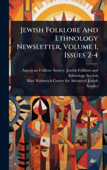 Jewish Folklore And Ethnology Newsletter Volume 1 Issues 2-4