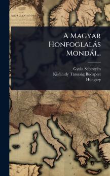 A Magyar Honfoglalàs Mondài...